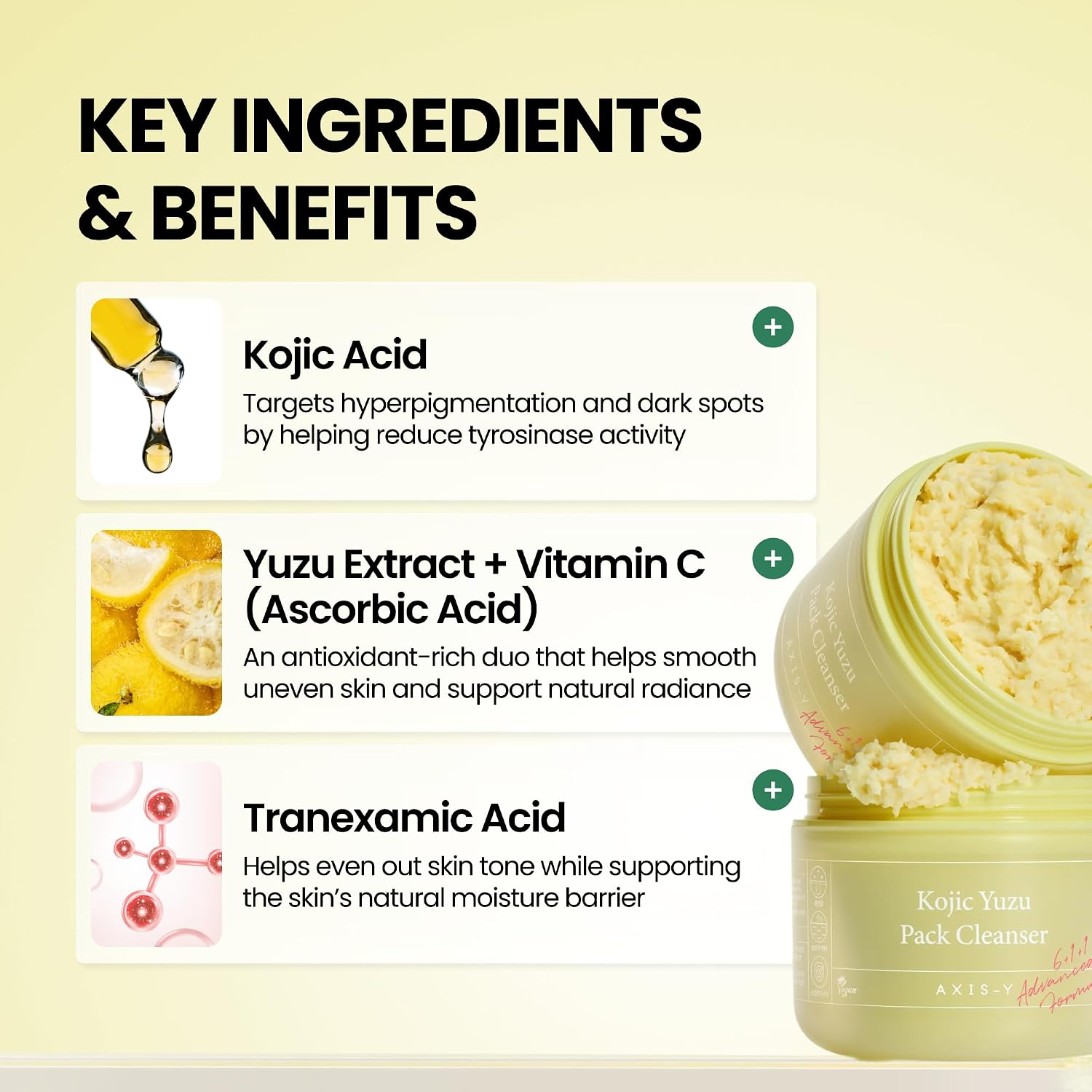 Axis-Y Kojic Yuzu Cleanser key ingredients – Kojic Acid TXA Niacinamide Vitamin C Glutathione 9 HA Ceramide NP Korean