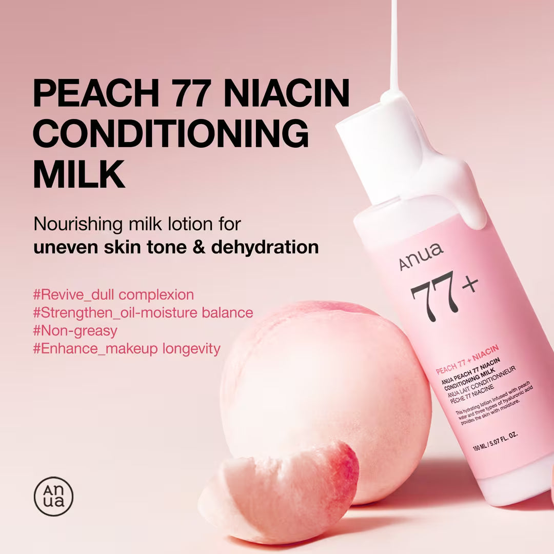 Anua Peach 77 Conditioning Milk key ingredients – PEACHNIA 120-hour fermented peach 4 ferments 3 HA types Vitamin B12 Panthenol